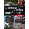 photo Editions Eyrolles / VM Livre La pratique du reflex numérique de René Bouillot (3ème édition)